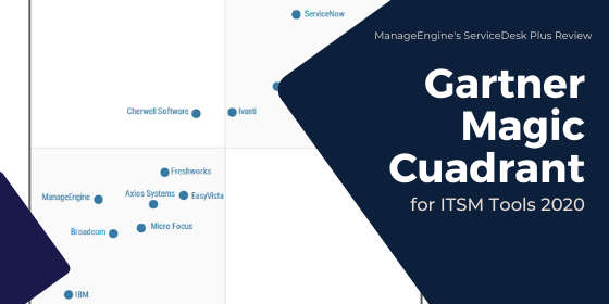 ServiceDesk Plus se estrena en Gartner Magic Quadrant IT Service Management 2020